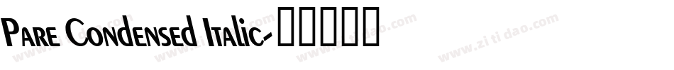 Pare Condensed Italic字体转换